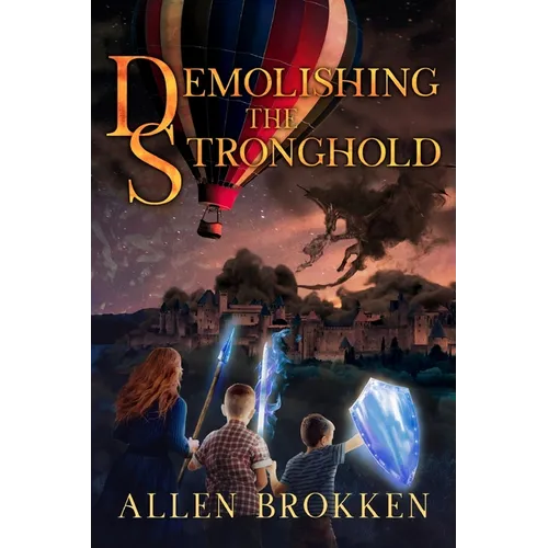 Demolishing the Stronghold: A Towers of Light Family Read Aloud - Paperback