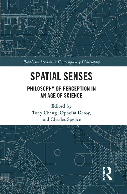 Spatial Senses: Philosophy of Perception in an Age of Science - Paperback