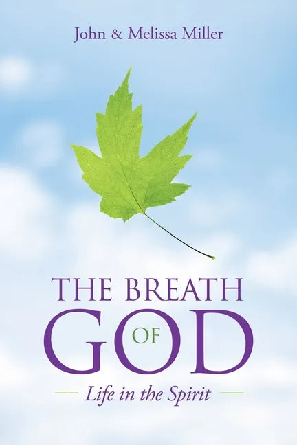 The Breath of God: Life in the Spirit - Paperback