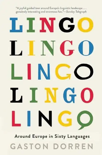 Lingo: Around Europe in Sixty Languages - Paperback