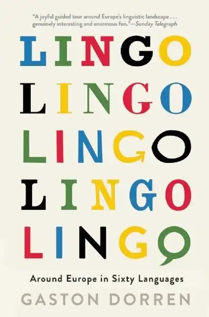 Lingo: Around Europe in Sixty Languages - Paperback