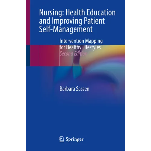 Nursing: Health Education and Improving Patient Self-Management: Intervention Mapping for Healthy Lifestyles - Paperback