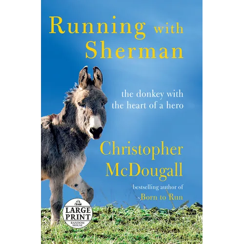Running with Sherman: The Donkey with the Heart of a Hero - Paperback
