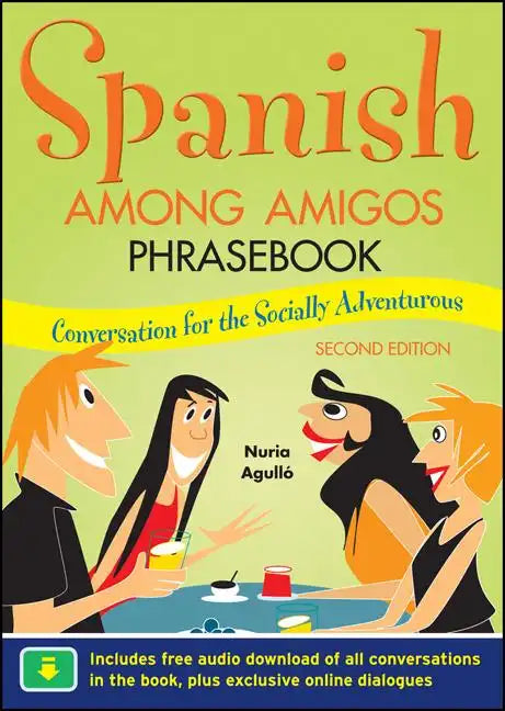 Spanish Among Amigos Phrasebook, Second Edition - Paperback