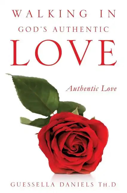 Walking in God's Authentic Love - Paperback