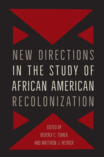 New Directions in the Study of African American Recolonization - Paperback