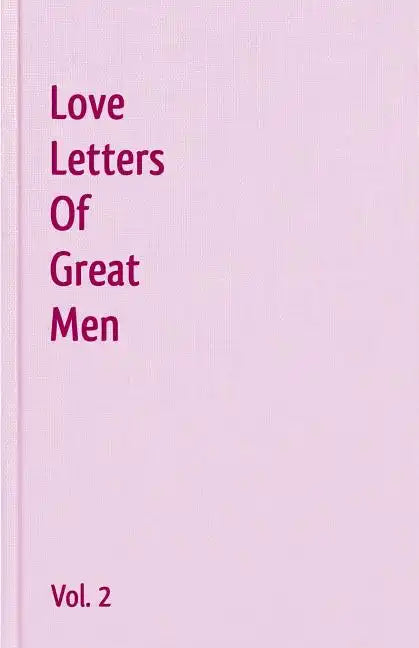 Love Letters Of Great Men - Vol. 2 - Paperback