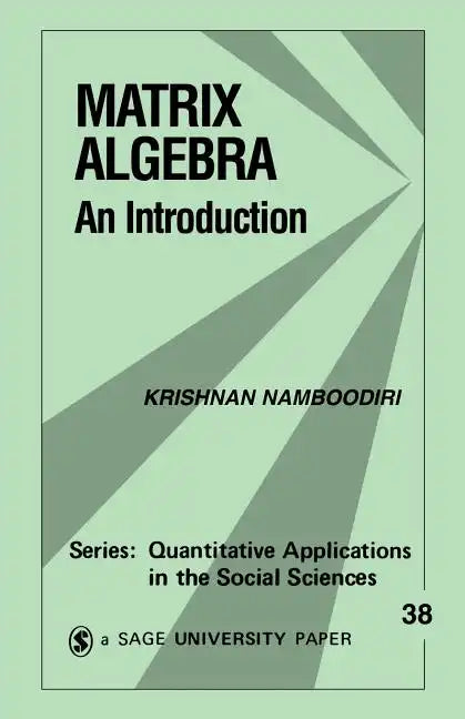 Matrix Algebra: An Introduction - Paperback