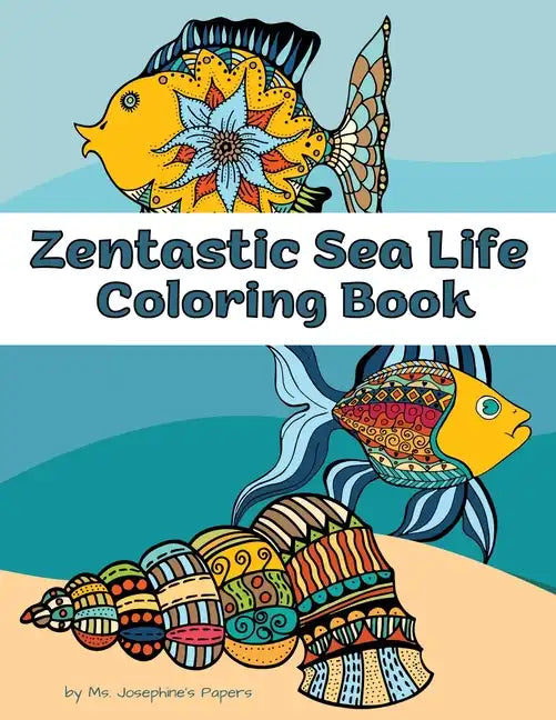 Zentastic Sea Life Coloring Book - Paperback