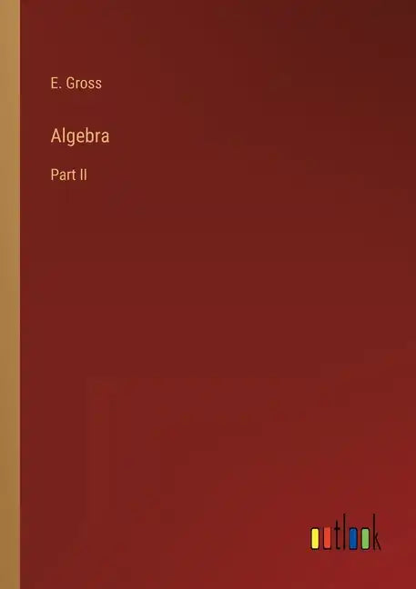 Algebra: Part II - Paperback