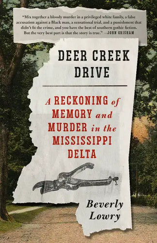 Deer Creek Drive: A Reckoning of Memory and Murder in the Mississippi Delta - Paperback