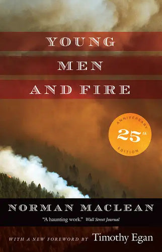 Young Men and Fire: Twenty-Fifth Anniversary Edition - Paperback