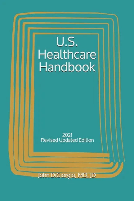 U.S. Healthcare Handbook: 2021 - Paperback