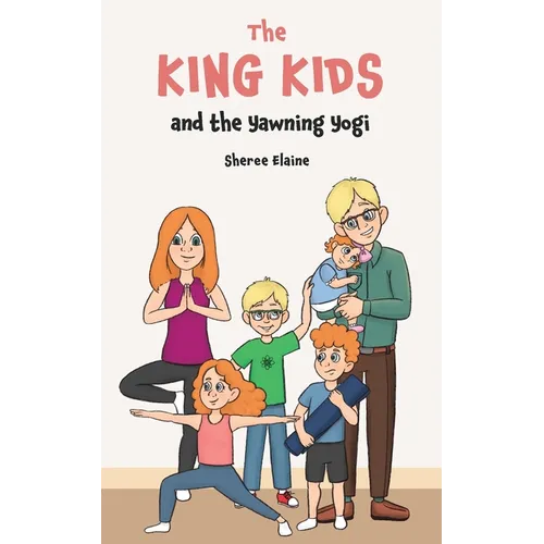 The King Kids and the Yawning Yogi - Paperback