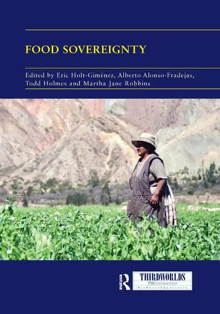 Food Sovereignty: Convergence and Contradictions, Condition and Challenges - Paperback
