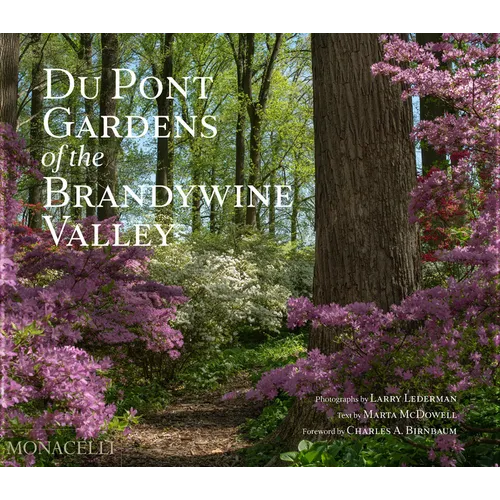 Du Pont Gardens of the Brandywine Valley - Hardcover