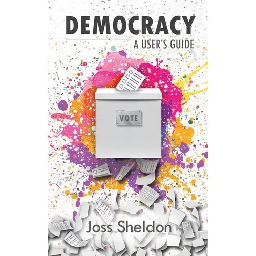 Democracy: A User's Guide - Hardcover