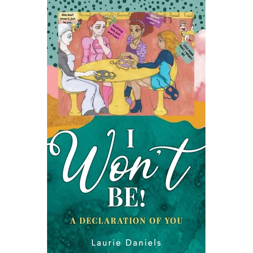 I Won't Be!: A Declaration of You - Paperback