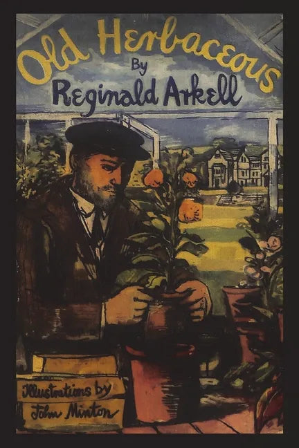 Old Herbaceous: A Novel of the Garden - Paperback