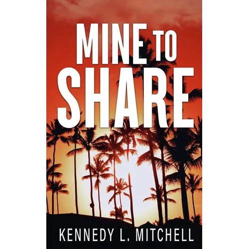 Mine to Share Special Edition Paperback - Paperback