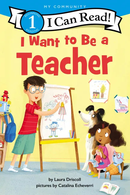 I Want to Be a Teacher: A My Community I Can Read - Paperback