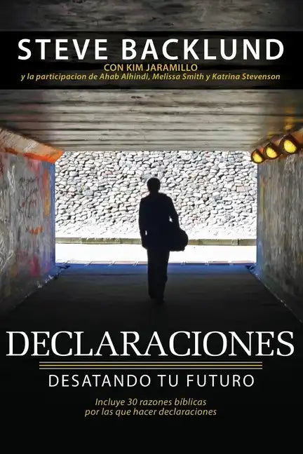 Declaraciones: Desatando Tu Futuro - Paperback