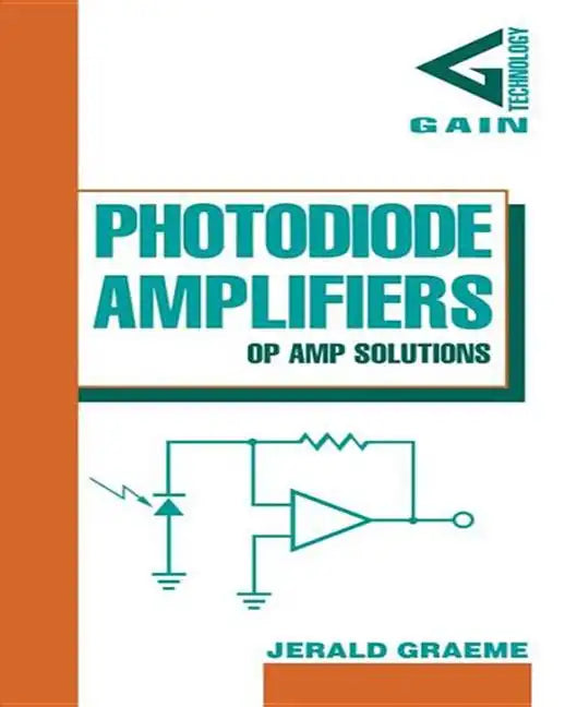 Photodiode Amplifiers: Op Amp Solutions - Hardcover