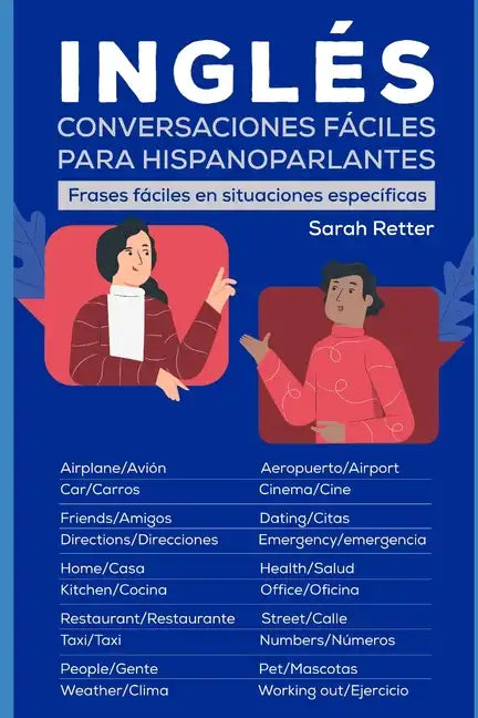 Ingles: CONVERSACIONES FACILES PARA HISPANOPARLANTES: Frases fáciles en situaciones específicas - Paperback