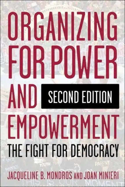 Organizing for Power and Empowerment: The Fight for Democracy - Paperback