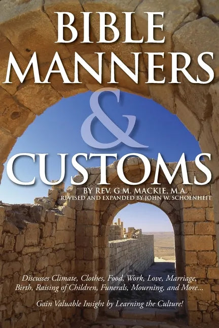 Bible Manners & Customs - Paperback