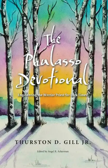 The Phulasso Devotional: Engineering the Warrior Priest for Dark Times - Paperback