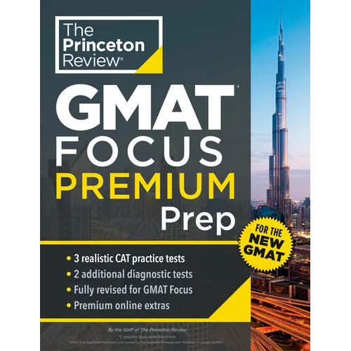 Princeton Review GMAT Focus Premium Prep: 3 Full-Length Cat Practice Exams + 2 Diagnostic Tests + Complete Content Review - Paperback