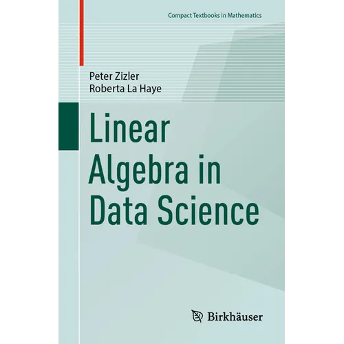 Linear Algebra in Data Science - Paperback