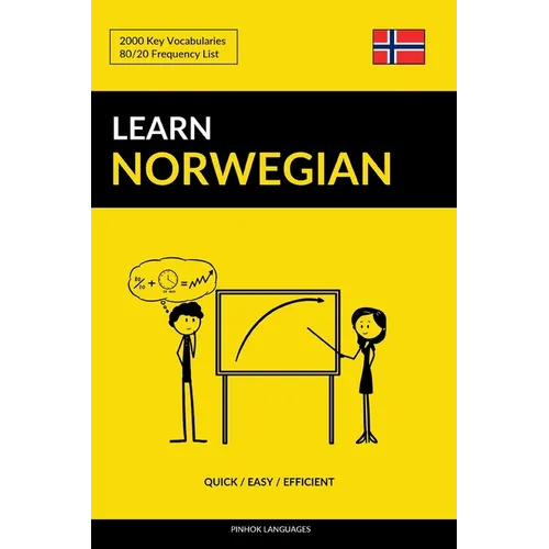 Learn Norwegian - Quick / Easy / Efficient: 2000 Key Vocabularies - Paperback