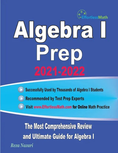 Algebra I Prep: The Most Comprehensive Review and Ultimate Guide for Algebra I - Paperback