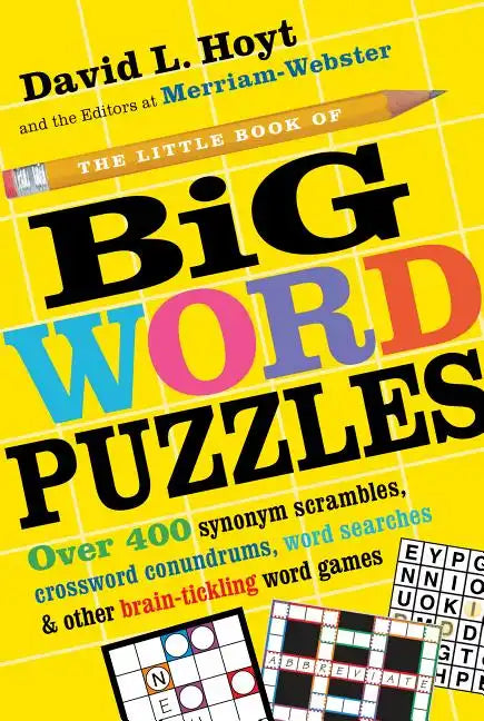 The Little Book of Big Word Puzzles: Over 400 Synonym Scrambles, Crossword Conundrums, Word Searches & Other Brain-Tickling Word Games - Paperback