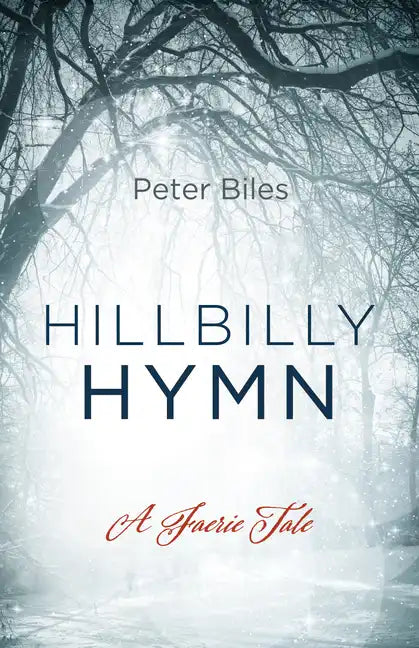 Hillbilly Hymn: A Faerie Tale - Paperback