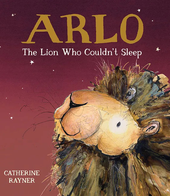 Arlo the Lion Who Couldn't Sleep - Hardcover
