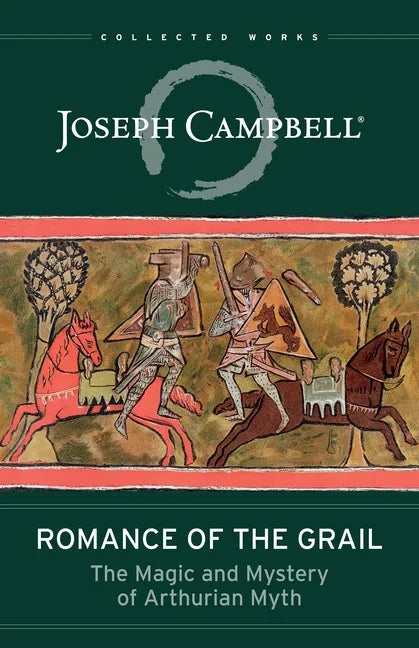 Romance of the Grail: The Magic and Mystery of Arthurian Myth - Paperback
