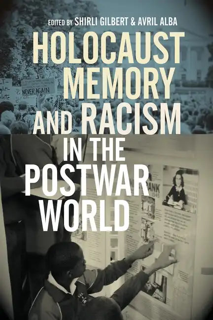 Holocaust Memory and Racism in the Postwar World - Hardcover