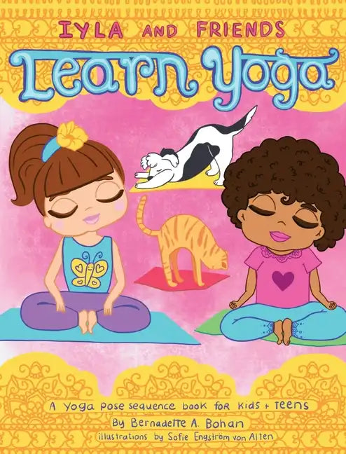 Iyla and Friends Learn Yoga - Hardcover