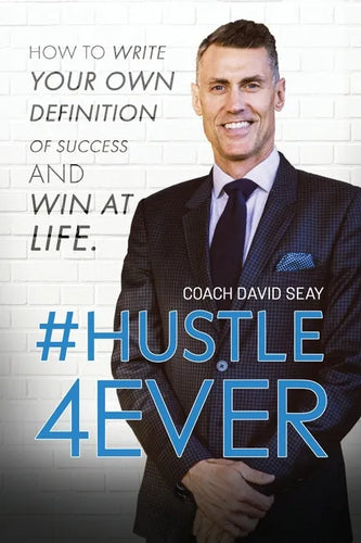 #Hustle4Ever: How to Write Your Own Definition of Success and Win at Life - Paperback