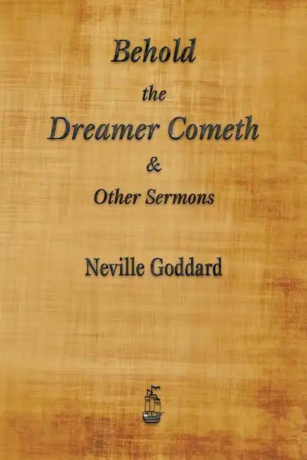 Behold the Dreamer Cometh and Other Sermons - Paperback