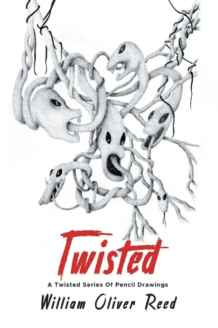 Twisted: A Twisted Series Of Pencil Drawings - Paperback