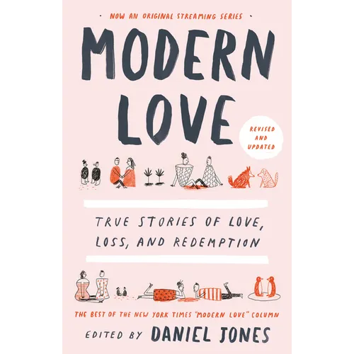 Modern Love, Revised and Updated: True Stories of Love, Loss, and Redemption - Paperback
