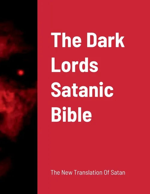 The Dark Lords Satanic Bible - Paperback