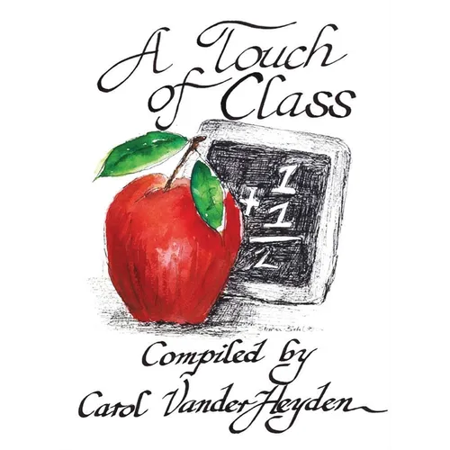 A Touch of Class: Quotes for Teachers - Hardcover