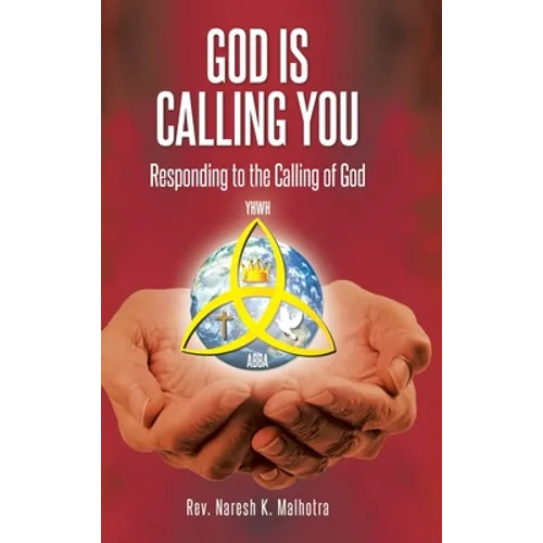 God Is Calling You: Responding to the Calling of God - Hardcover