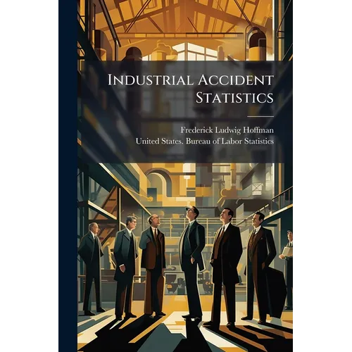 Industrial Accident Statistics - Paperback