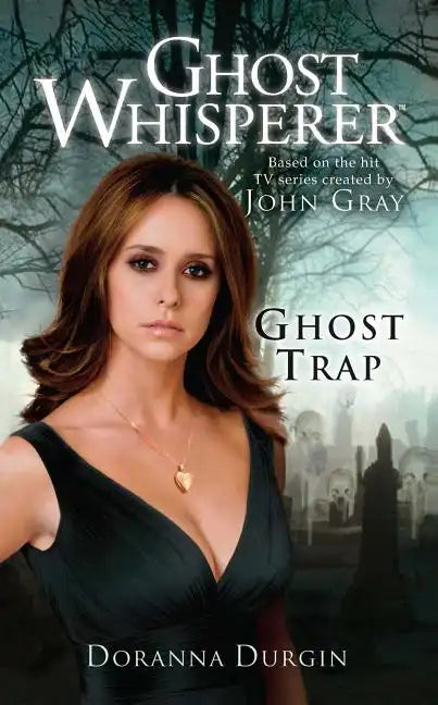 Ghost Whisperer: Ghost Trap - Paperback